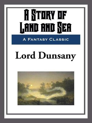 cover image of A Story of Land and Sea